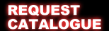 Click here to request our ctalogue